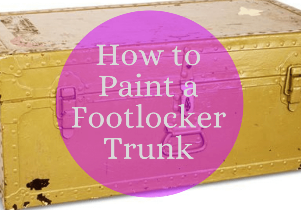 How to Paint a Footlocker Trunk